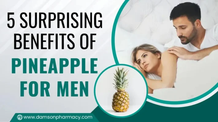 5 Surprising Benefits of Pineapple for Men
