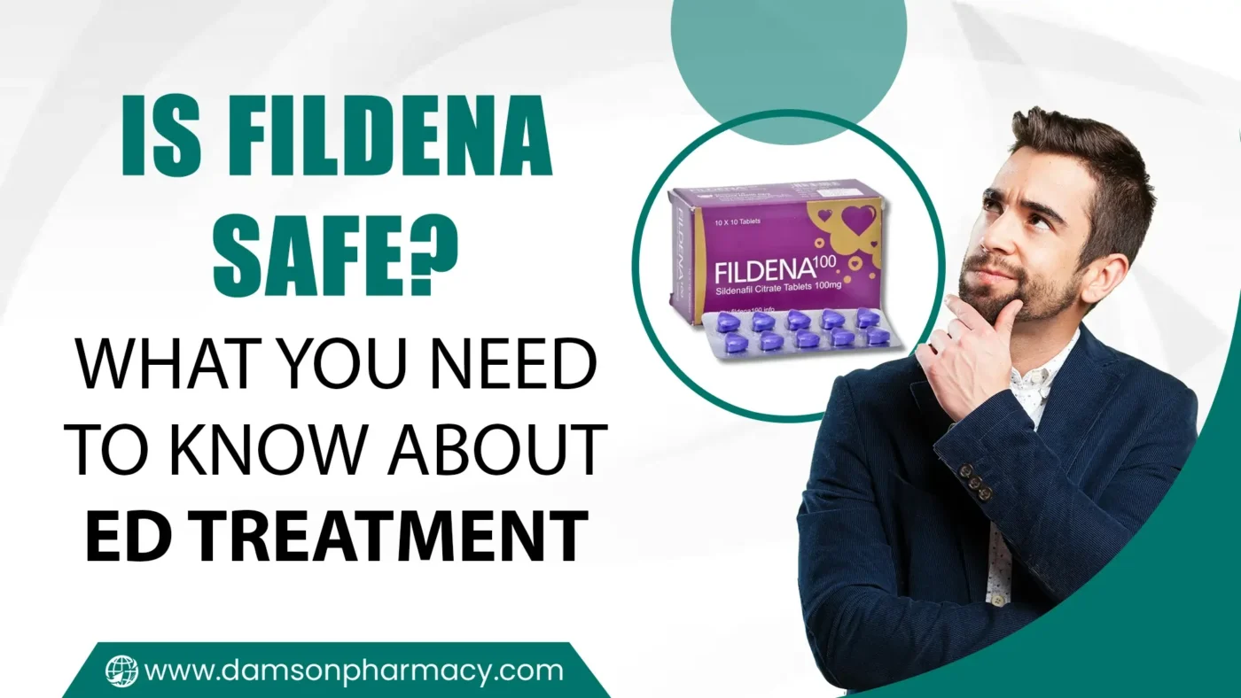 Is Fildena Safe What You Need to Know About ED Treatment