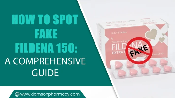 How to Spot Fake Fildena 150 A Comprehensive Guide